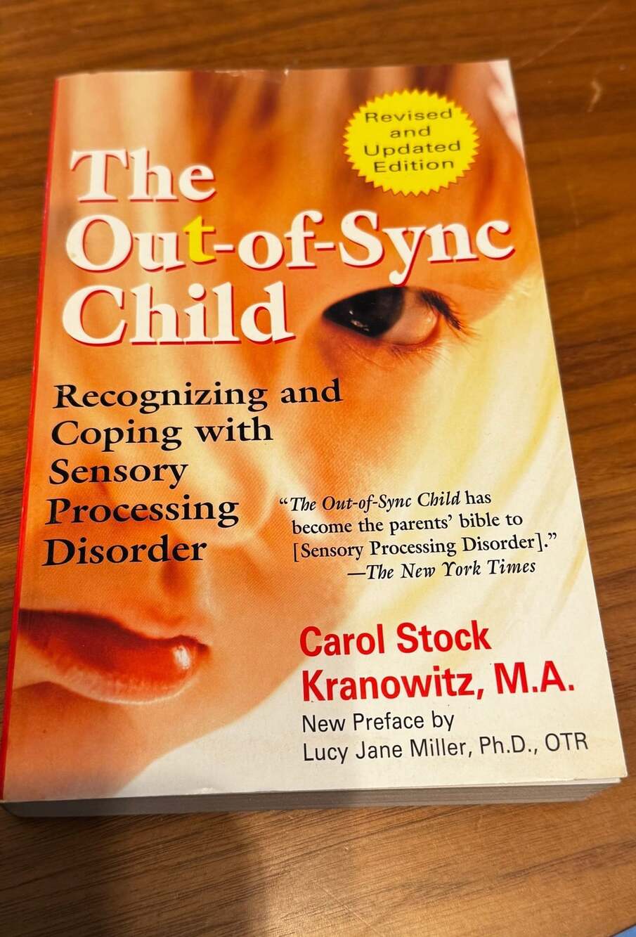 The Out-of-Sync Child: Recognizing and Coping with Sensory Processing Disorder,